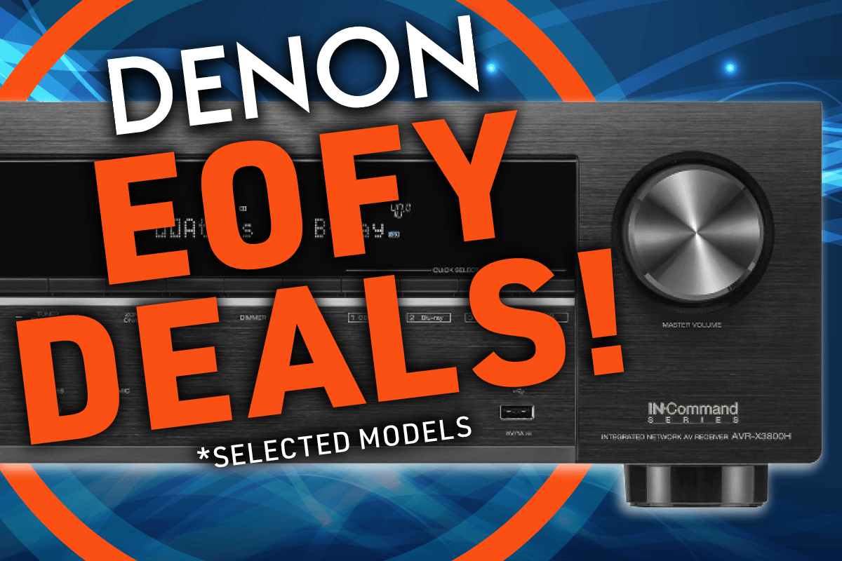 DENON – HOT EOFY DEALS!